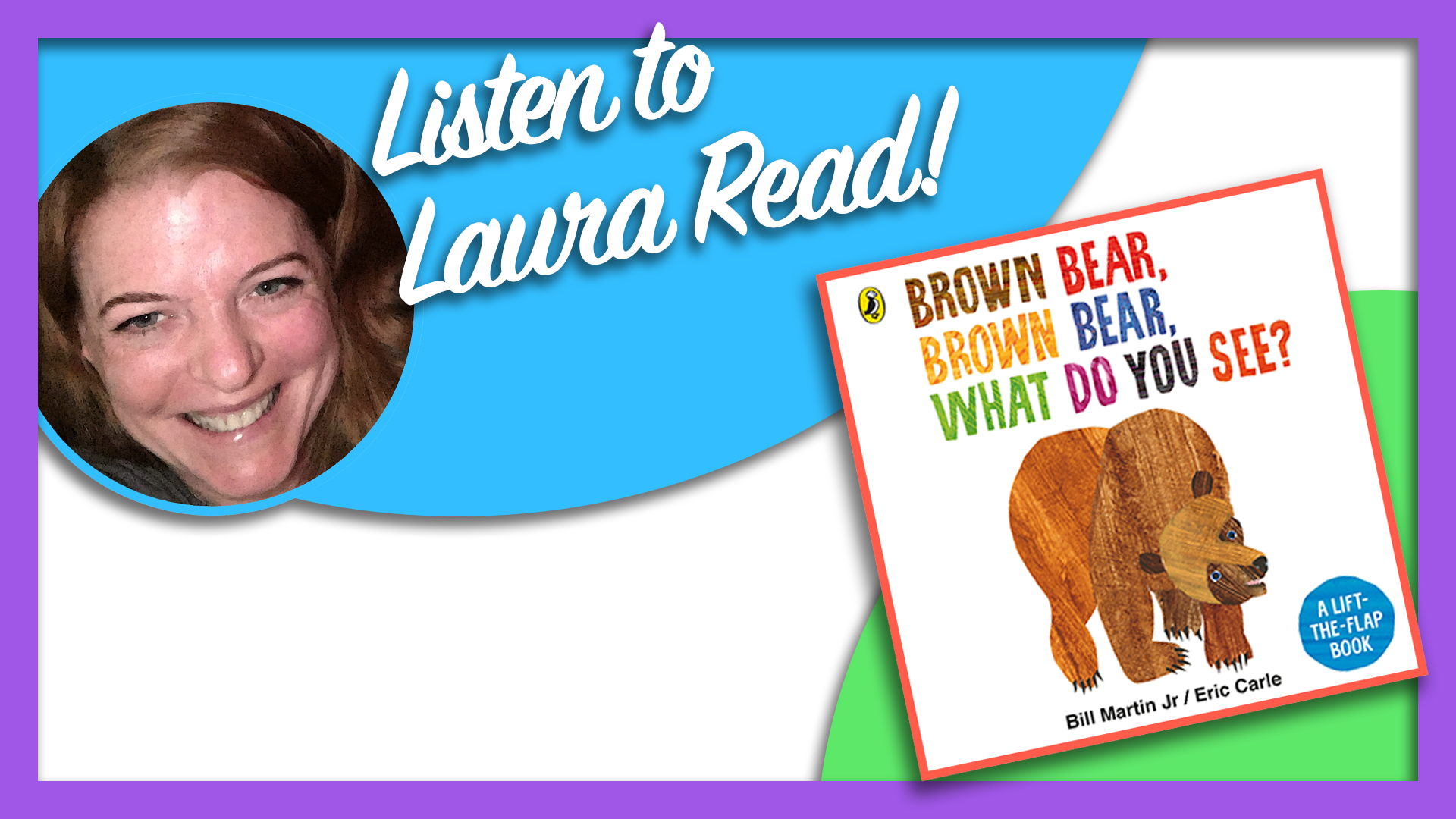 Brown Bear, Brown Bear, What Do You See?